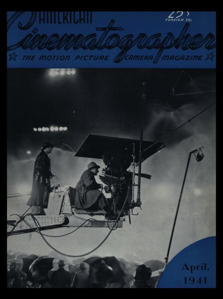 American Cinematographer Vol 22 1941 04